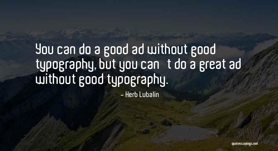 Opulent Real Estate Quotes By Herb Lubalin Opulent Real Estate Quotes By Herb Lubalin