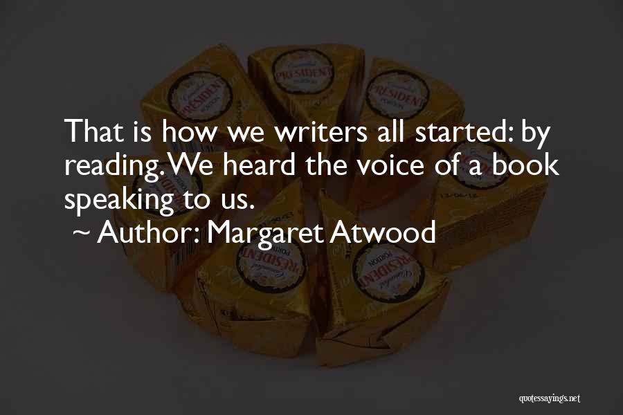 Opulent Treasures Quotes By Margaret Atwood