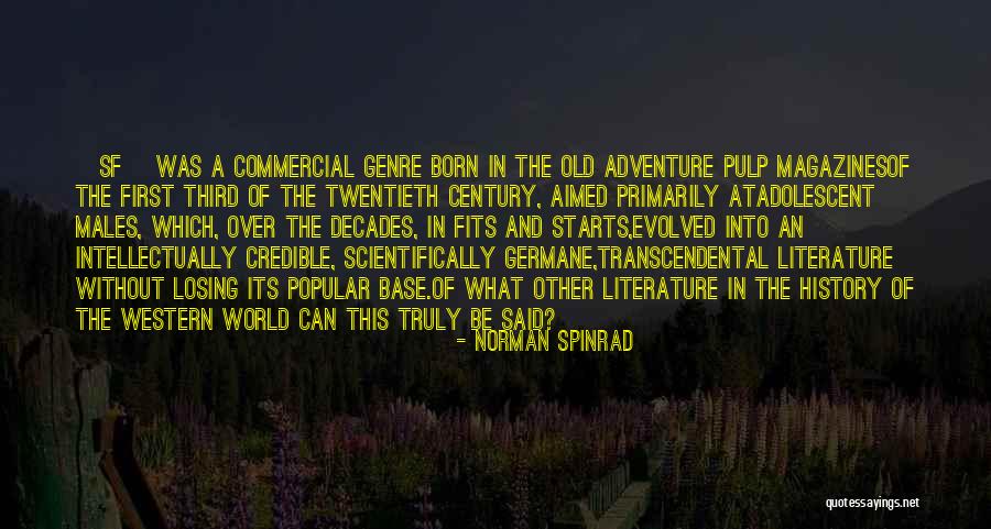 Opulently Decorated Quotes By Norman Spinrad Opulently Decorated Quotes By Norman Spinrad