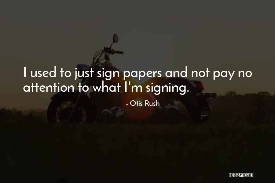 Opvallend Engels Quotes By Otis Rush Opvallend Engels Quotes By Otis Rush