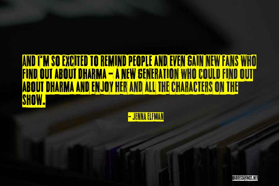 Opvoeden Labrador Quotes By Jenna Elfman Opvoeden Labrador Quotes By Jenna Elfman