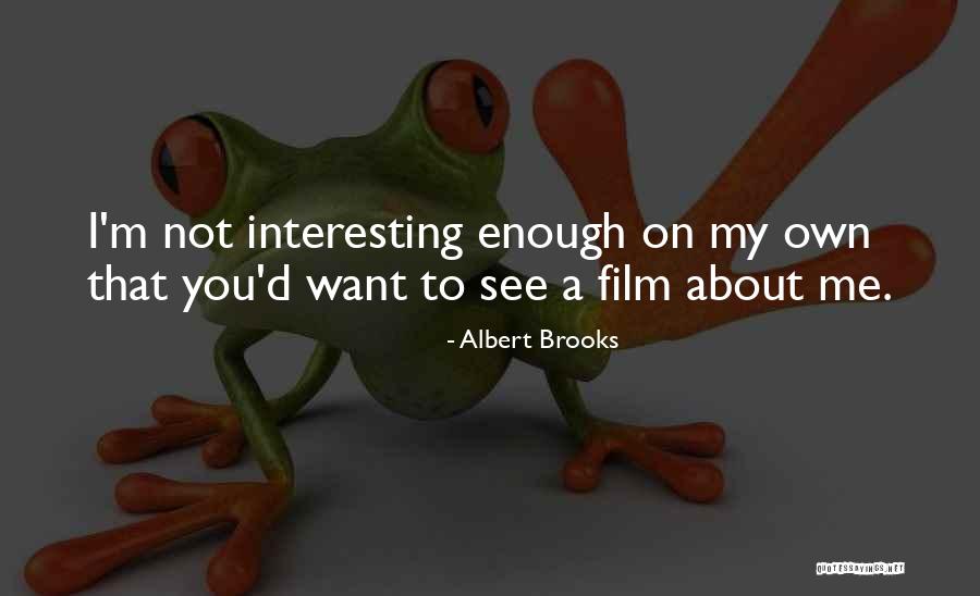 Opvullen Met Quotes By Albert Brooks Opvullen Met Quotes By Albert Brooks