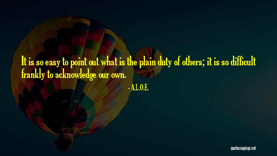 O'que E Quotes By A.L.O.E.