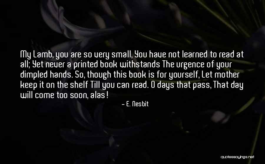 O'que E Quotes By E. Nesbit