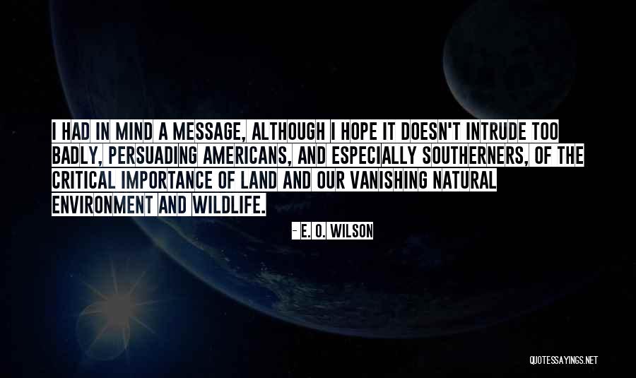 O'que E Quotes By E. O. Wilson