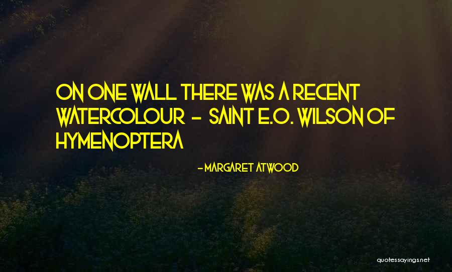 O'que E Quotes By Margaret Atwood