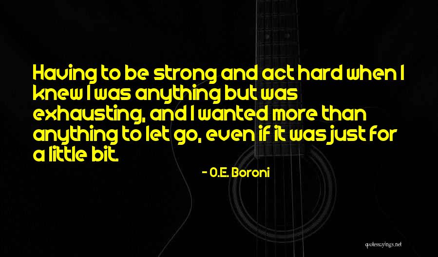 O'que E Quotes By O.E. Boroni