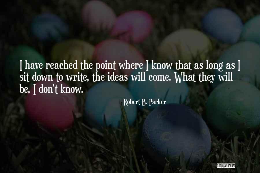 Oquedades Quotes By Robert B. Parker Oquedades Quotes By Robert B. Parker