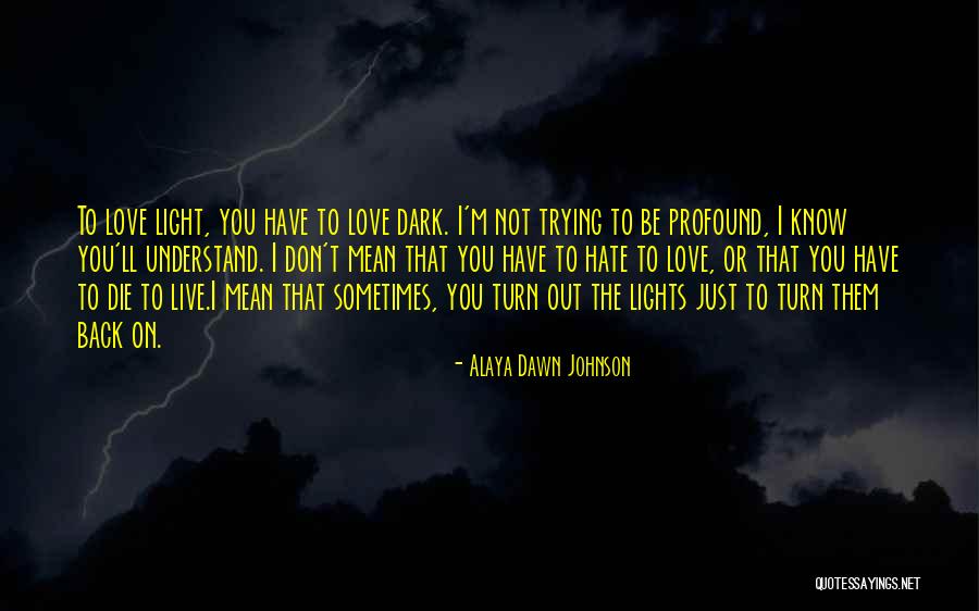 Or Die Trying Quotes By Alaya Dawn Johnson Or Die Trying Quotes By Alaya Dawn Johnson