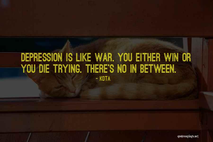 Or Die Trying Quotes By Kota Or Die Trying Quotes By Kota