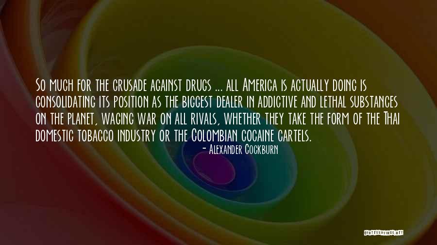 Or Domestic Quotes By Alexander Cockburn Or Domestic Quotes By Alexander Cockburn