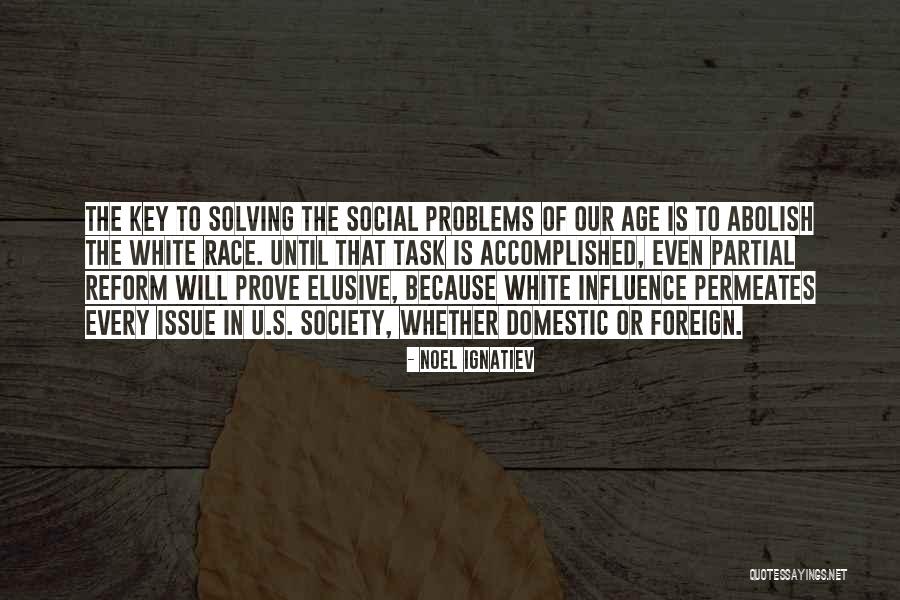 Or Domestic Quotes By Noel Ignatiev Or Domestic Quotes By Noel Ignatiev