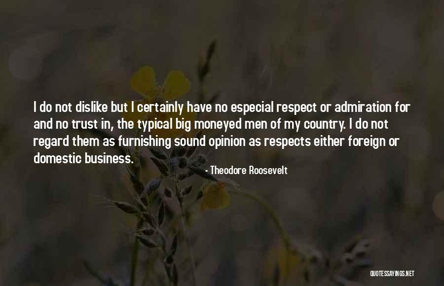 Or Domestic Quotes By Theodore Roosevelt Or Domestic Quotes By Theodore Roosevelt