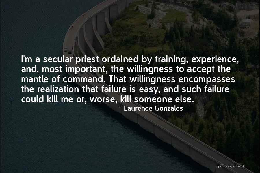 Or Else Quotes By Laurence Gonzales Or Else Quotes By Laurence Gonzales