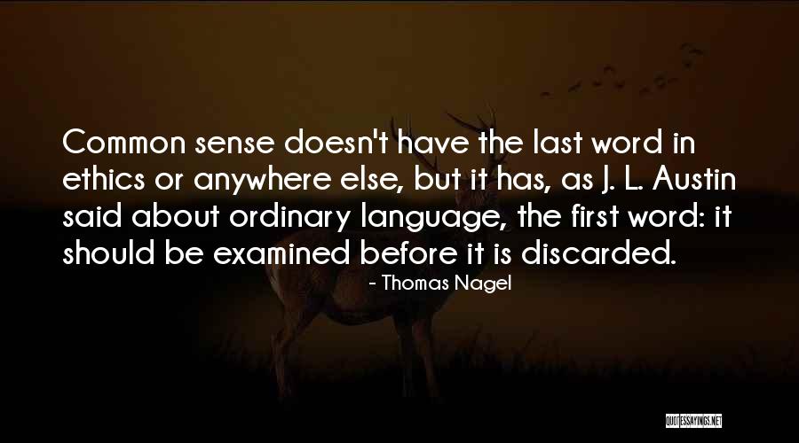 Or Else Quotes By Thomas Nagel Or Else Quotes By Thomas Nagel