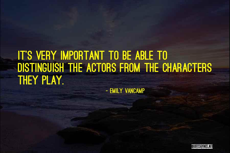 Or Identity Thief Quotes By Emily VanCamp Or Identity Thief Quotes By Emily VanCamp