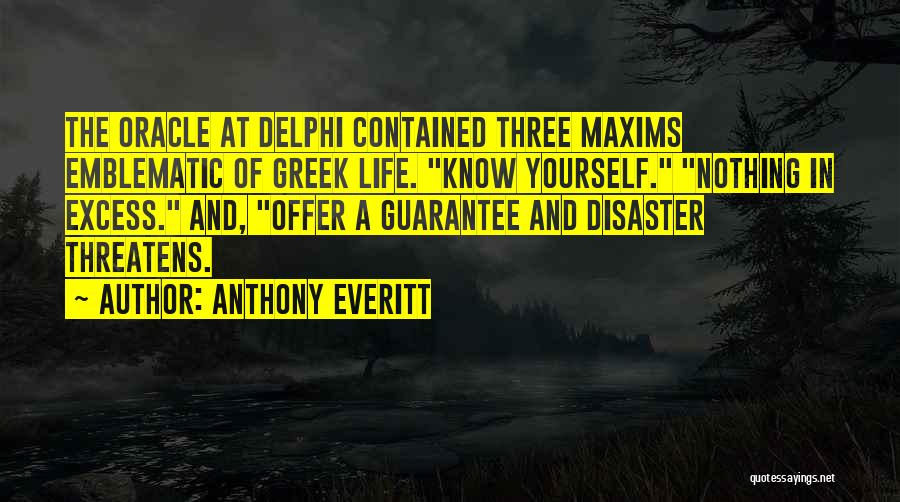 Oracle At Delphi Quotes By Anthony Everitt