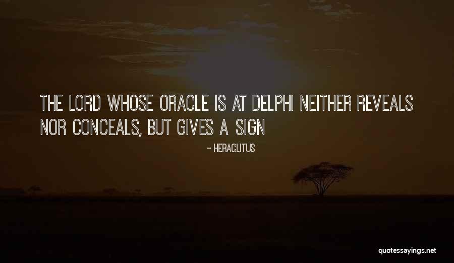 Oracle At Delphi Quotes By Heraclitus