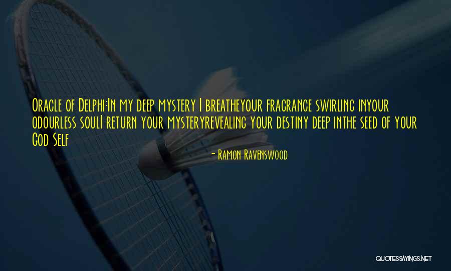 Oracle Of Delphi Quotes By Ramon Ravenswood Oracle Of Delphi Quotes By Ramon Ravenswood
