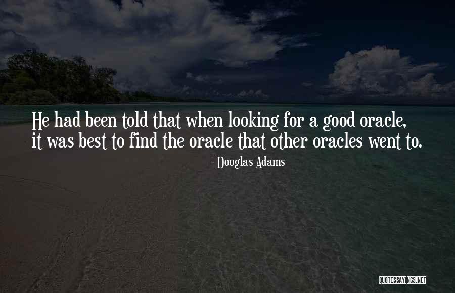 Oracles Quotes By Douglas Adams Oracles Quotes By Douglas Adams