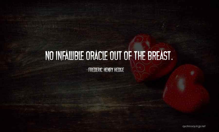 Oracles Quotes By Frederic Henry Hedge Oracles Quotes By Frederic Henry Hedge