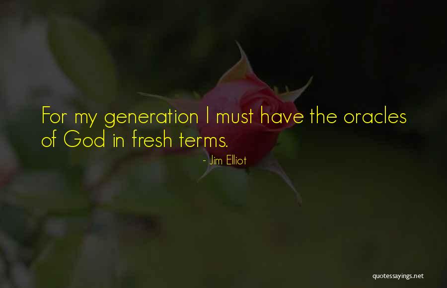 Oracles Quotes By Jim Elliot Oracles Quotes By Jim Elliot