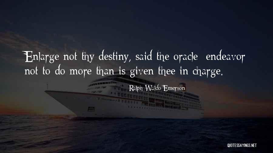 Oracles Quotes By Ralph Waldo Emerson Oracles Quotes By Ralph Waldo Emerson