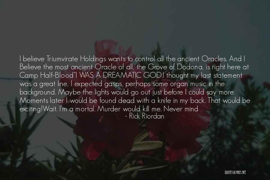 Oracles Quotes By Rick Riordan Oracles Quotes By Rick Riordan