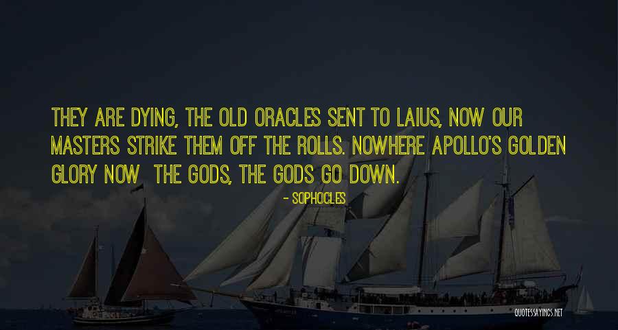 Oracles Quotes By Sophocles Oracles Quotes By Sophocles