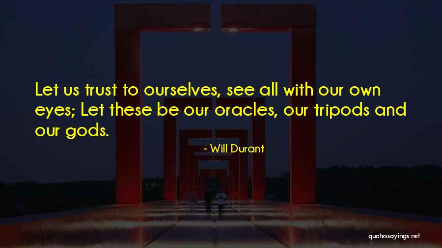 Oracles Quotes By Will Durant Oracles Quotes By Will Durant