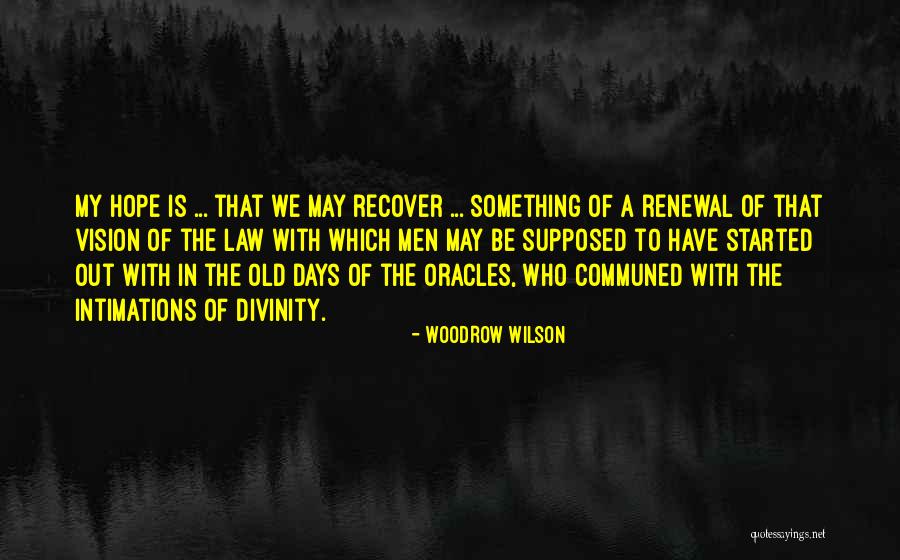 Oracles Quotes By Woodrow Wilson Oracles Quotes By Woodrow Wilson