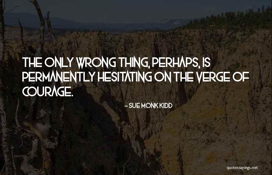 Oraczewska Quotes By Sue Monk Kidd Oraczewska Quotes By Sue Monk Kidd