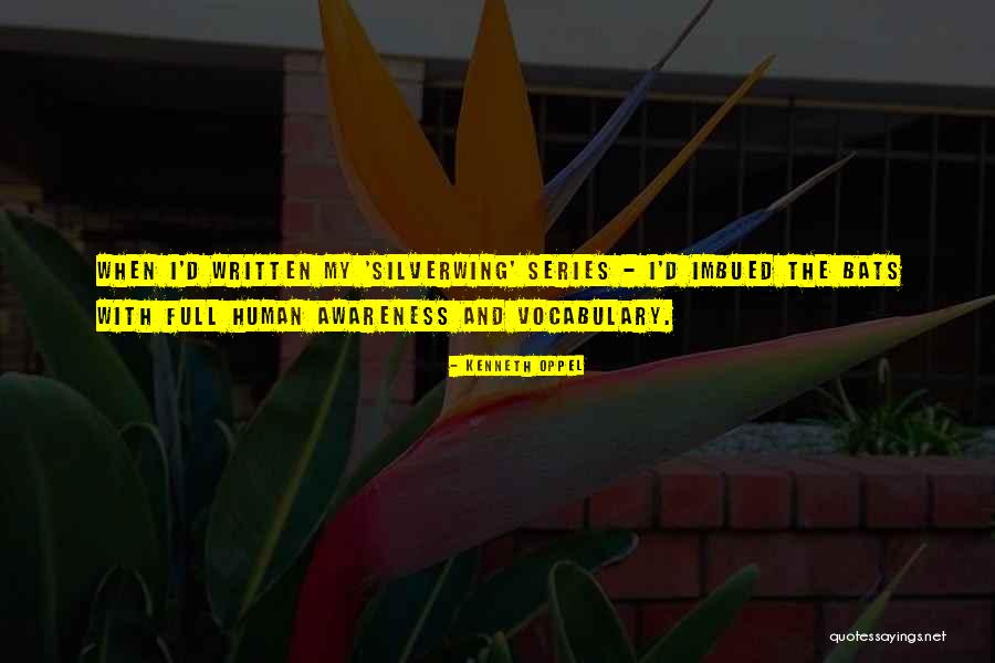 Orador Quotes By Kenneth Oppel Orador Quotes By Kenneth Oppel