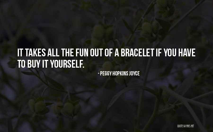 Oradores Motivacionales Quotes By Peggy Hopkins Joyce Oradores Motivacionales Quotes By Peggy Hopkins Joyce