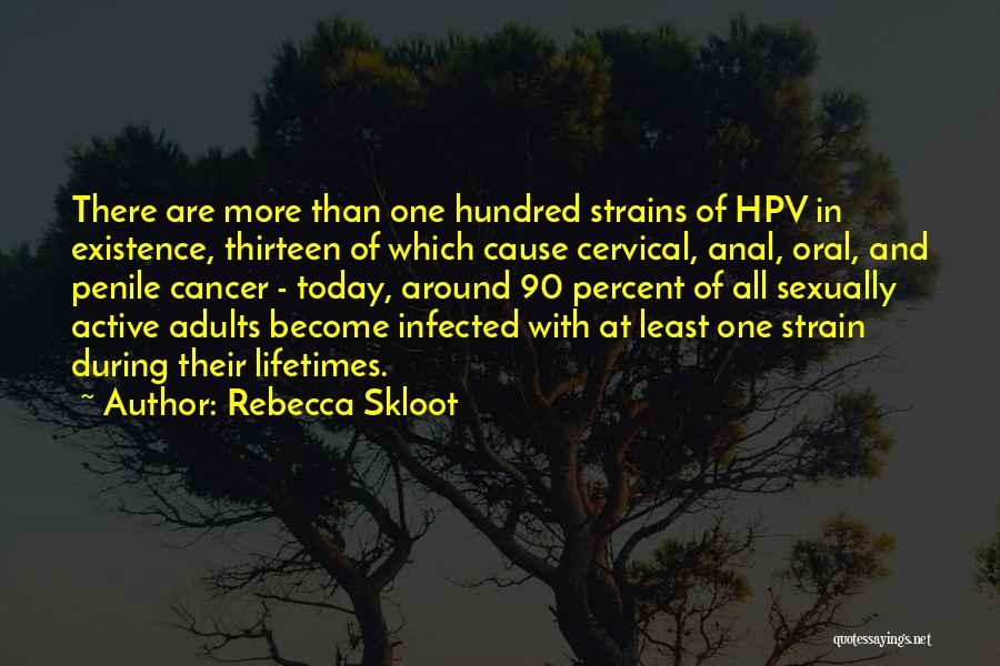 Oral Cancer Quotes By Rebecca Skloot