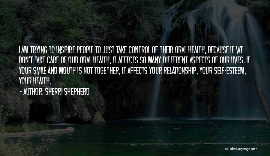 Oral Health Quotes By Sherri Shepherd