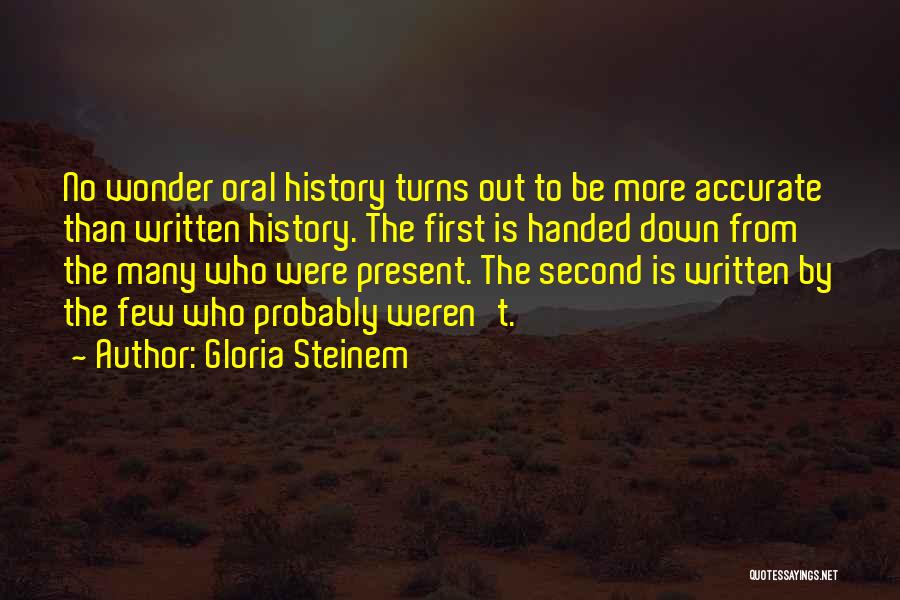 Oral History Quotes By Gloria Steinem