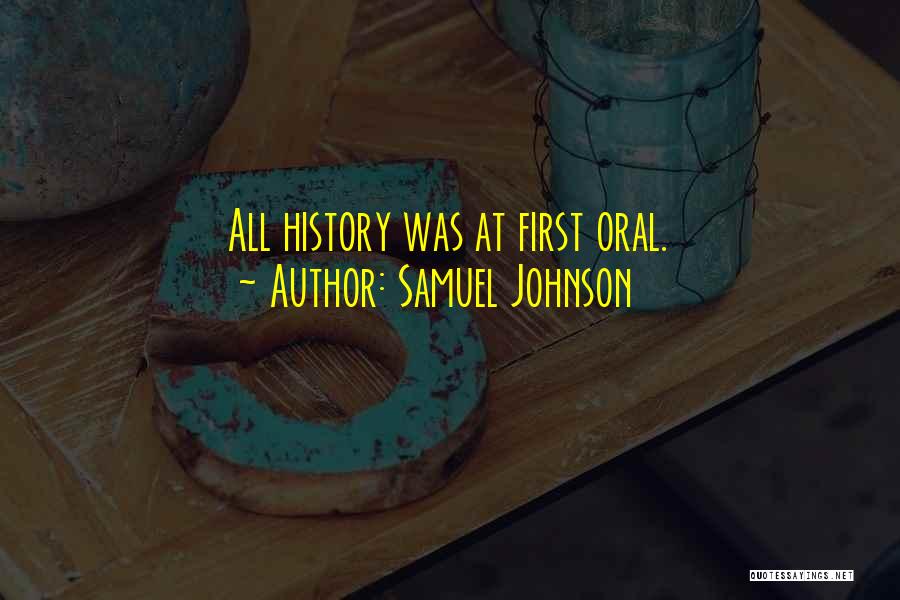 Oral History Quotes By Samuel Johnson