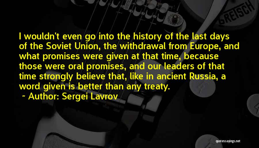 Oral History Quotes By Sergei Lavrov