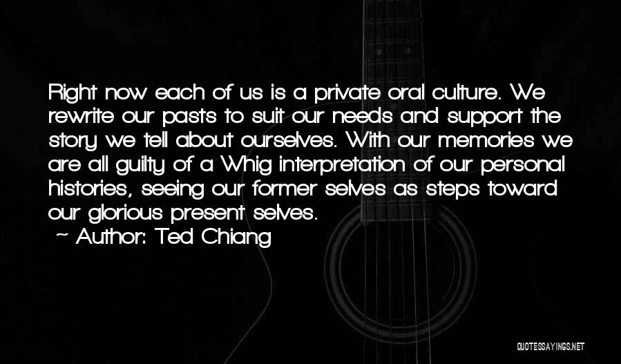 Oral Interpretation Quotes By Ted Chiang