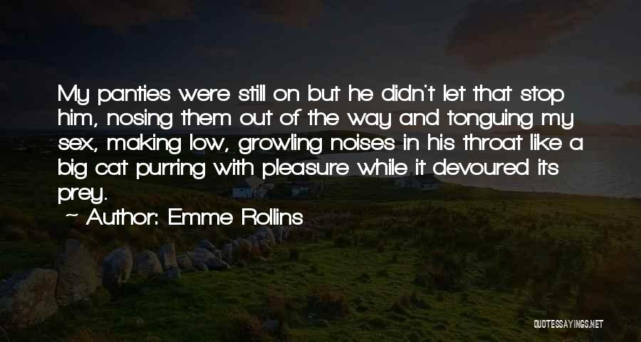 Oral Pleasure Quotes By Emme Rollins