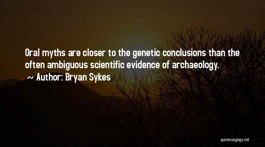 Oral Quotes By Bryan Sykes