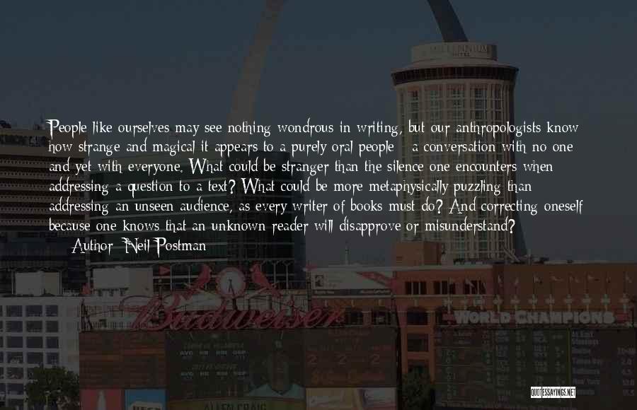 Oral Quotes By Neil Postman