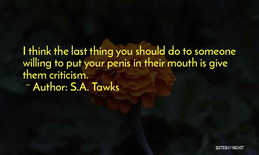 Oral Quotes By S.A. Tawks