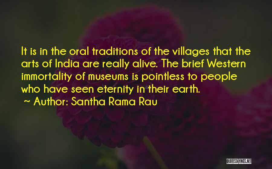 Oral Quotes By Santha Rama Rau