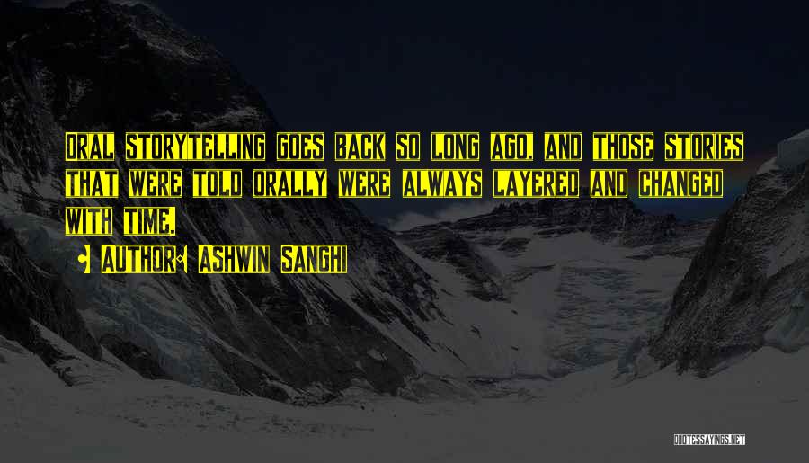 Oral Storytelling Quotes By Ashwin Sanghi