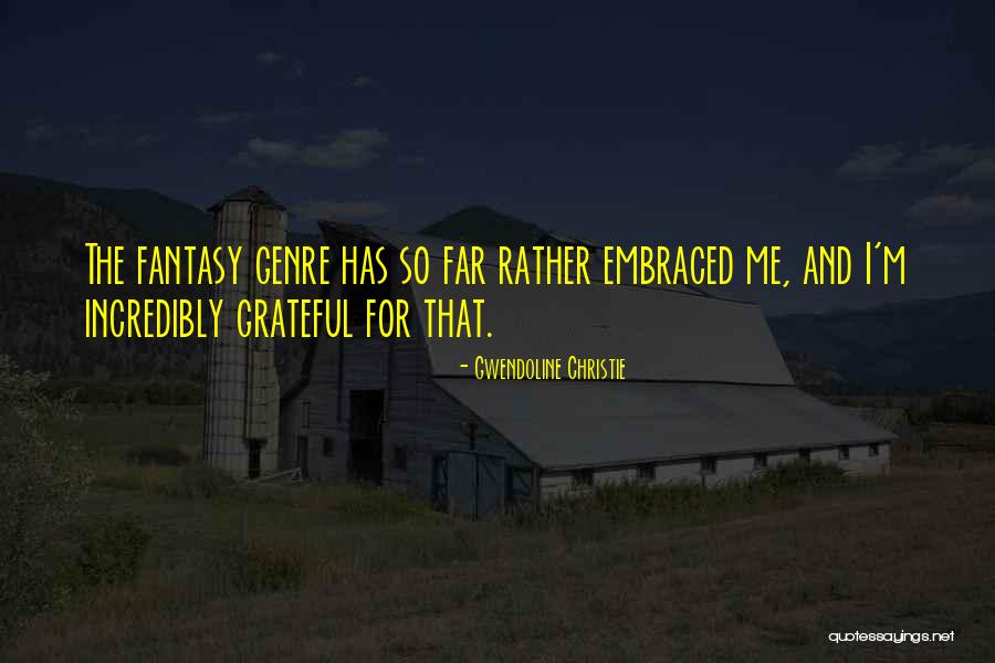 Oralidade Escrita Quotes By Gwendoline Christie Oralidade Escrita Quotes By Gwendoline Christie