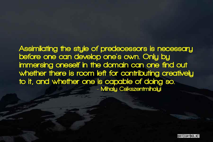 Orang Orang Yang Quotes By Mihaly Csikszentmihalyi Orang Orang Yang Quotes By Mihaly Csikszentmihalyi