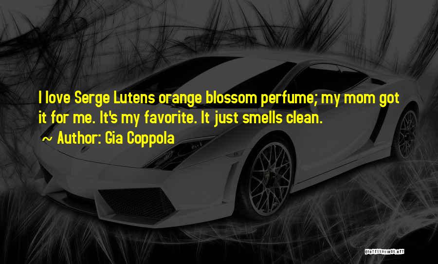 Orange Blossom Quotes By Gia Coppola