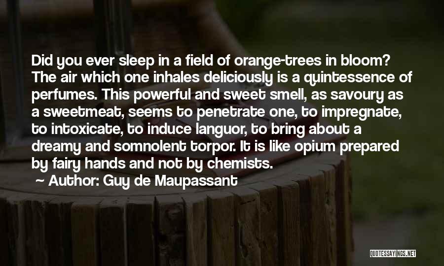 Orange Blossom Quotes By Guy De Maupassant